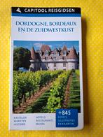 Capitool reisgids - Dordogne, Bordeaux en de Zuidwestkust, Gelezen, Capitool, Europa, Ophalen of Verzenden