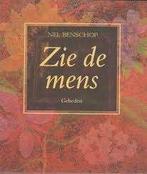 Nel Benschop: Zie de mens. Gebeden. Hardcover, Ophalen of Verzenden, Zo goed als nieuw, Nel Benschop
