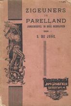 Zigeuners in Parelland. Jongensspel - S. de Jong, Boeken, Gelezen, Ophalen of Verzenden, S. de Jong, Toneel