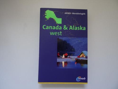 Canada west en Alaska ; anwb reisgids, Boeken, Reisgidsen, Nieuw, Reisgids of -boek, Noord-Amerika, ANWB, Ophalen of Verzenden