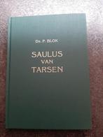 Saulus van Tarsen. Ds. P. Blok., Boeken, Ophalen of Verzenden, Gelezen, Ds. P. blok, Christendom | Protestants