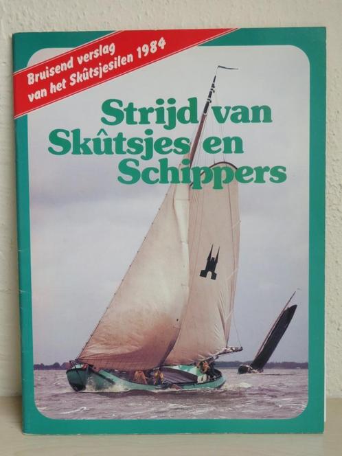 Strijd van Skûtsjes en Schippers. Skûtsjesilen 1984, Boeken, Sportboeken, Zo goed als nieuw, Watersport en Hengelsport, Ophalen of Verzenden