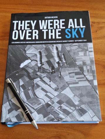 They were all over the sky bombardementen Market Garden 1944 beschikbaar voor biedingen