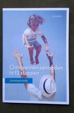 Christiane Kutik - Ontspannen opvoeden in 12 stappen, Ophalen of Verzenden, Zo goed als nieuw, Christiane Kutik