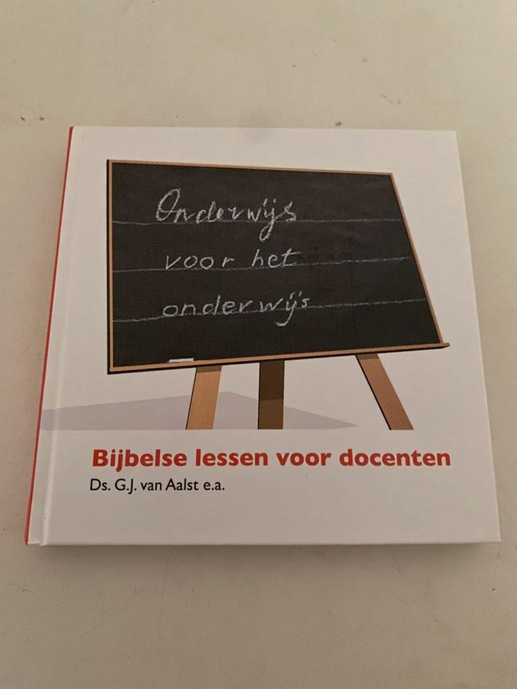G.J. van Aalst - Onderwijs voor het onderwijs, Boeken, Godsdienst en Theologie, Zo goed als nieuw, Ophalen of Verzenden