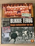 BLIKKIE TERUG - Haagse voetbalcultuur van toen, Boeken, Ophalen of Verzenden, Zo goed als nieuw, Balsport