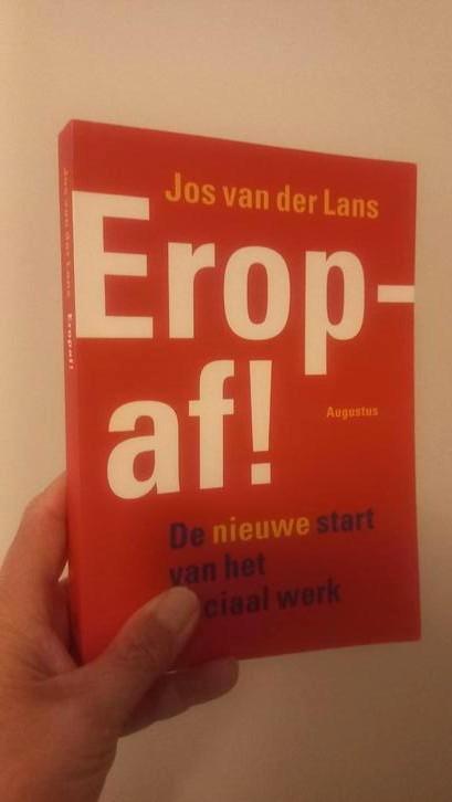 Jos van der Lans - EROP AF!, Boeken, Politiek en Maatschappij, Zo goed als nieuw, Maatschappij en Samenleving, Nederland, Ophalen of Verzenden