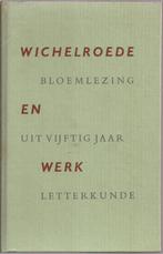Wichelroede en werk.Bloemlezing uit 50 jaar letterkunde 1955, Boeken, Ophalen of Verzenden, Gelezen, Nederland