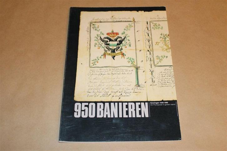 950 Banieren — Kunstboek Groningen 1040-1990 [Groot Formaat], Boeken, Kunst en Cultuur | Beeldend, Gelezen, Ophalen of Verzenden