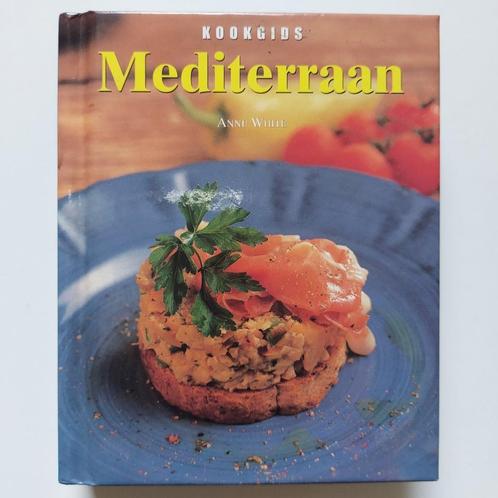 Kookgids Mediterraan 🥘 Anne White 🍝, Boeken, Kookboeken, Nieuw, Voorgerechten en Soepen, Hoofdgerechten, Tapas, Hapjes en Dim Sum
