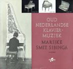 Marijke Smit Sibinga – Oud-nederlandse Klaviermuziek, Kamermuziek, Ophalen of Verzenden, Zo goed als nieuw, 12 inch