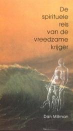 De spirituele reis van de vreedzame krijger, Spiritualiteit algemeen, Overige typen, Ophalen of Verzenden, Dan Millman