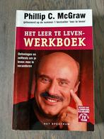 Het Leer te Leven Werkboek - Phillip McGraw, Ophalen of Verzenden, Zo goed als nieuw
