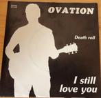 Ovation > I still love you, Gebruikt, 7 inch, Single, Ophalen of Verzenden