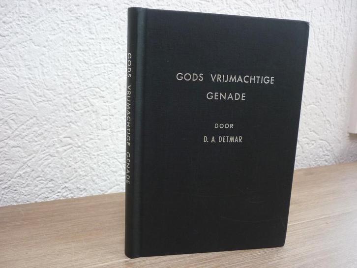 D.A. Detmar - Gods vrijmachtige genade, Boeken, Godsdienst en Theologie, Gelezen, Christendom | Protestants, Ophalen of Verzenden