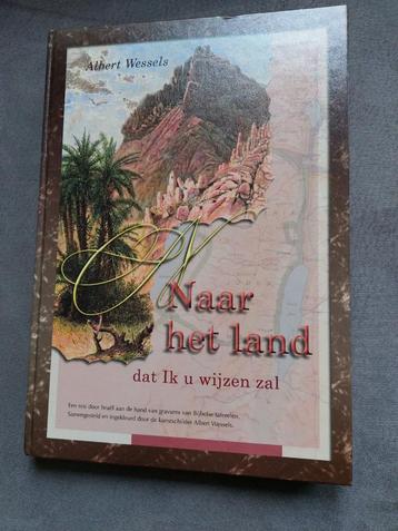 Naar het land dat Ik u wijzen zal Albert Wessels gesigneerd beschikbaar voor biedingen