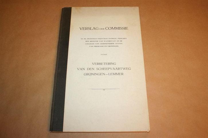 Verslag Verbetering Scheepvaartweg Groningen-Lemmer 1917 !!, Boeken, Geschiedenis | Stad en Regio, Gelezen, Ophalen of Verzenden