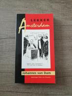 Lekker Amsterdam johannes van dam, Boeken, Gelezen, Ophalen of Verzenden