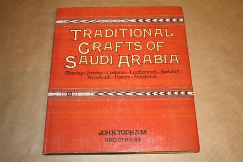 Traditional Crafts of Saudi Arabia, Boeken, Geschiedenis | Wereld, Zo goed als nieuw, Europa, 20e eeuw of later, Ophalen of Verzenden