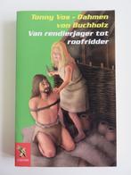 Van rendierjager tot roofridder - T. Vos-Dahmen von Buchholz, Ophalen of Verzenden, Gelezen