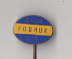 Club Fobrux ST speldje, Gebruikt, Niet vindbaar, Niet vindbaar, Speldje of Pin