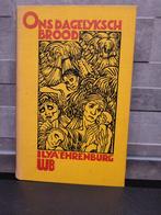 Ons Dagelijksch Brood - Ilya Ehrenburg, Ophalen of Verzenden