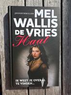 Haat - Mel Wallis de Vries, Ophalen of Verzenden, Gelezen, Fictie