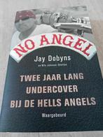 No Angel: Twee Jaar Undercover bij de Hells Angels, Ophalen of Verzenden, Gelezen, Jay Dobyns en Nils Johnson-Shelton, Overige