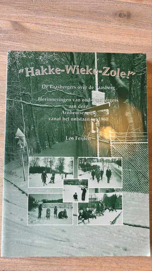 Boek "Hakke-Wieke-Zole!" over de Paasberg Arnhem, Ophalen of Verzenden