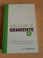 René Notenbomer - Vergroen je gemeente nu, Verzenden, Gelezen, René Notenbomer