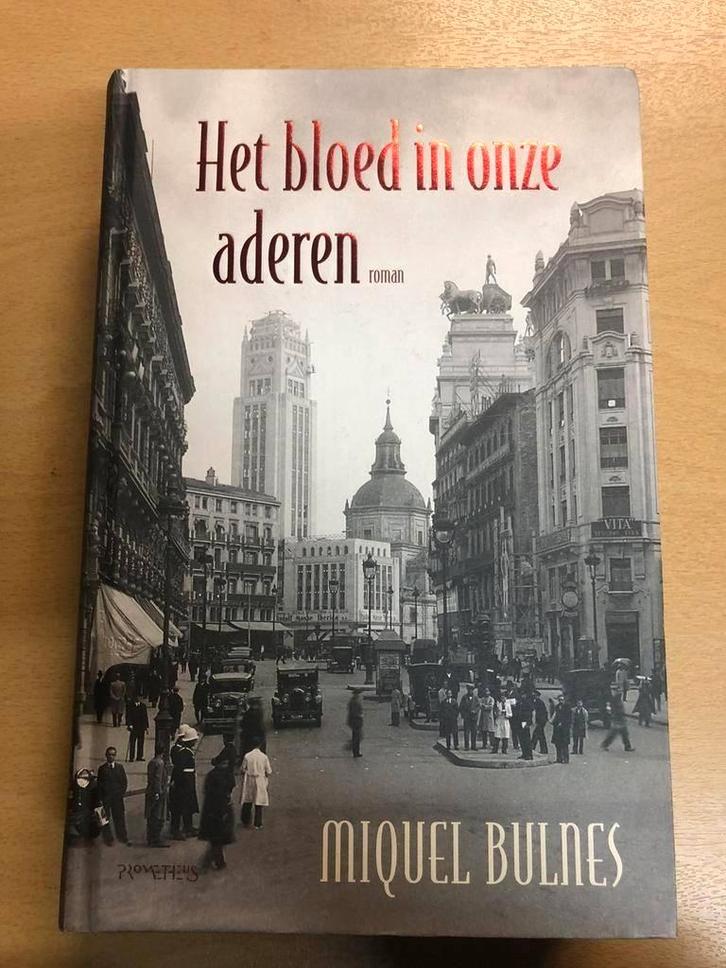 Het bloed in onze aderen - Miquel Bulnes, Boeken, Literatuur, Zo goed als nieuw, Nederland, Ophalen of Verzenden