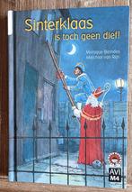 Sinterklaas is toch geen dief - AVI M4 - Groep 4 - dyslexie, Ophalen of Verzenden, Zo goed als nieuw, Monique Berndes, Fictie algemeen