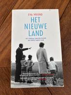 Het Nieuwe Land - Eva Vriend (Geschiedenis Flevoland), Ophalen of Verzenden, Nederland