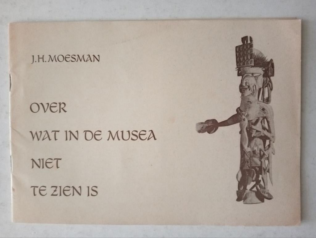 J.H. Moesman - Wat in de musea niet te zien is, Ophalen of Verzenden, Gelezen, J.H. Moesman