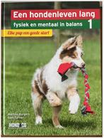 Een hondenleven lang in balans 1: elke pup een goede start, Ophalen of Verzenden, Zo goed als nieuw, Honden, Martine Burgers; Sam Turner