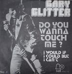 Gary Glitter - Do you wanne touch me?, Cd's en Dvd's, Verzenden, 7 inch, Single, Zo goed als nieuw