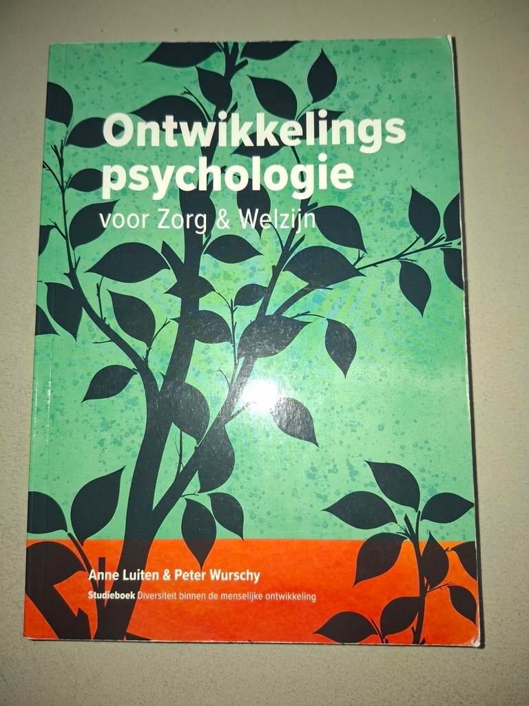Ontwikkelingspsychologie voor Zorg & Welzijn, Ophalen of Verzenden, Zo goed als nieuw, Anne Luiten en Peter Wurschy