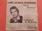 Henk Seebregs - Laat ze mar s huiven ., Ophalen, Zo goed als nieuw, Overige formaten, Levenslied of Smartlap