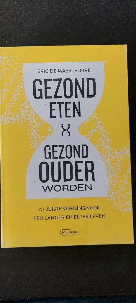 Gezond eten gezond ouder worden, Boeken, Gezondheid, Dieet en Voeding, Zo goed als nieuw, Dieet en Voeding, Ophalen of Verzenden