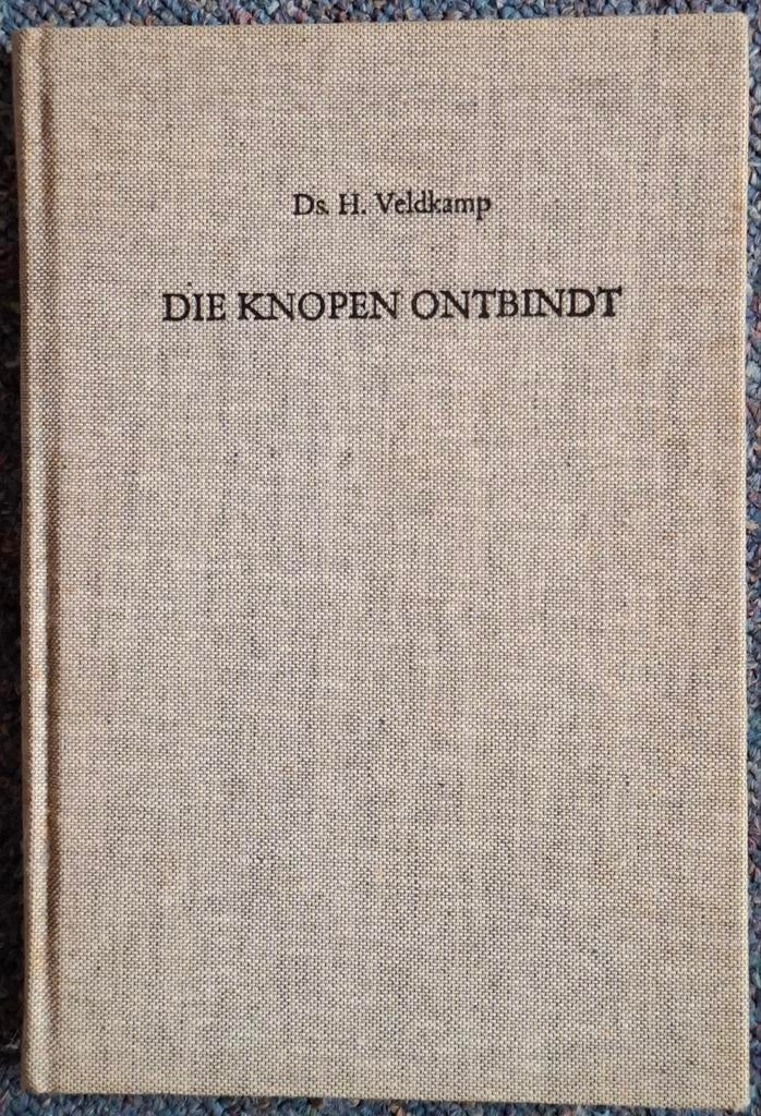 Die knopen ontbindt, over het boek Daniël., Boeken, Ophalen of Verzenden, Gelezen, Ds. H. Veldkamp, Christendom | Protestants