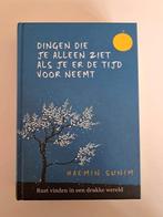 Dingen die je alleen ziet als je er de tijd voor neemt, Ophalen of Verzenden, Zo goed als nieuw, Haemin Sunim