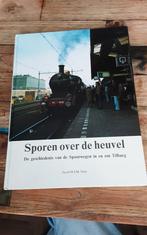 Sporen over de heuvel - Tilburgse Spoorwegen, Boeken, Geschiedenis | Stad en Regio, Ophalen of Verzenden, 20e eeuw of later, Gelezen