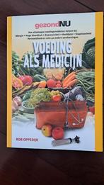 Voeding als Medicijn - Rob Oppedijk, Ophalen of Verzenden, Zo goed als nieuw, Dieet en Voeding, Rob Oppedijk
