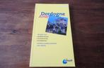 reisgids - Dordogne - anwb actief (2010) / Bergerac, Cahors, Gelezen, Europa, Ophalen of Verzenden, Reisgids of -boek