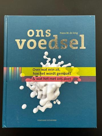 Ons voedsel Frans M. de Jong 9789059566323 beschikbaar voor biedingen