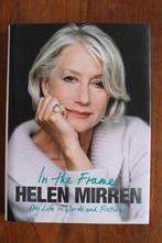 Helen Mirren - In the Frame My Life in Words and Pictures, Non-fictie, Ophalen of Verzenden, Zo goed als nieuw
