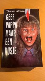 Thomas Altman - Geef pappa maar een kusje, Ophalen of Verzenden, Zo goed als nieuw