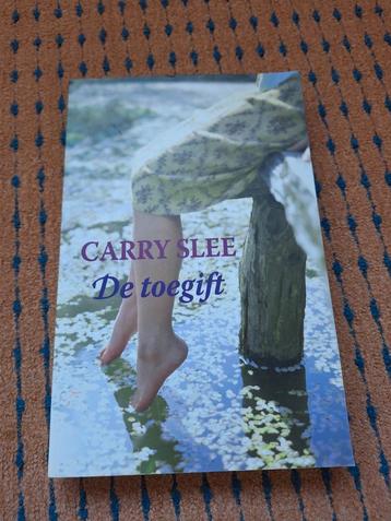 De toegift door Carry Slee beschikbaar voor biedingen