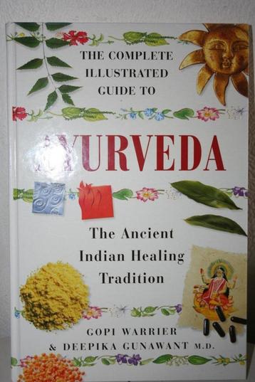 The Complete Illustrated Guide To Ayurveda.  beschikbaar voor biedingen