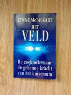Het Veld - Lynne McTaggart, Boeken, Spiritualiteit algemeen, Overige typen, Ophalen of Verzenden, Zo goed als nieuw